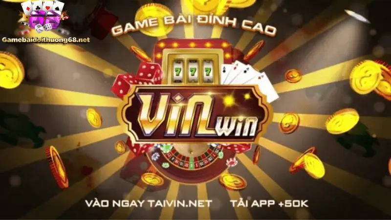 Game bài đổi thưởng Vinwin